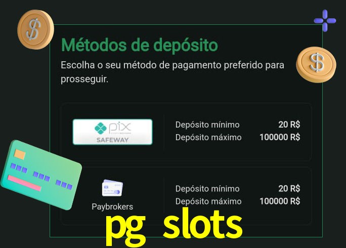 O cassino pg slots oferece uma grande variedade de métodos de pagamento