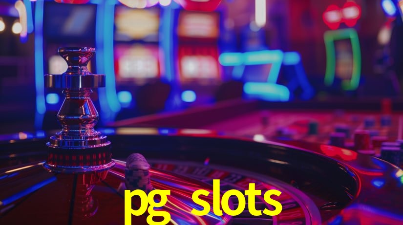 pg slots,pg slots game